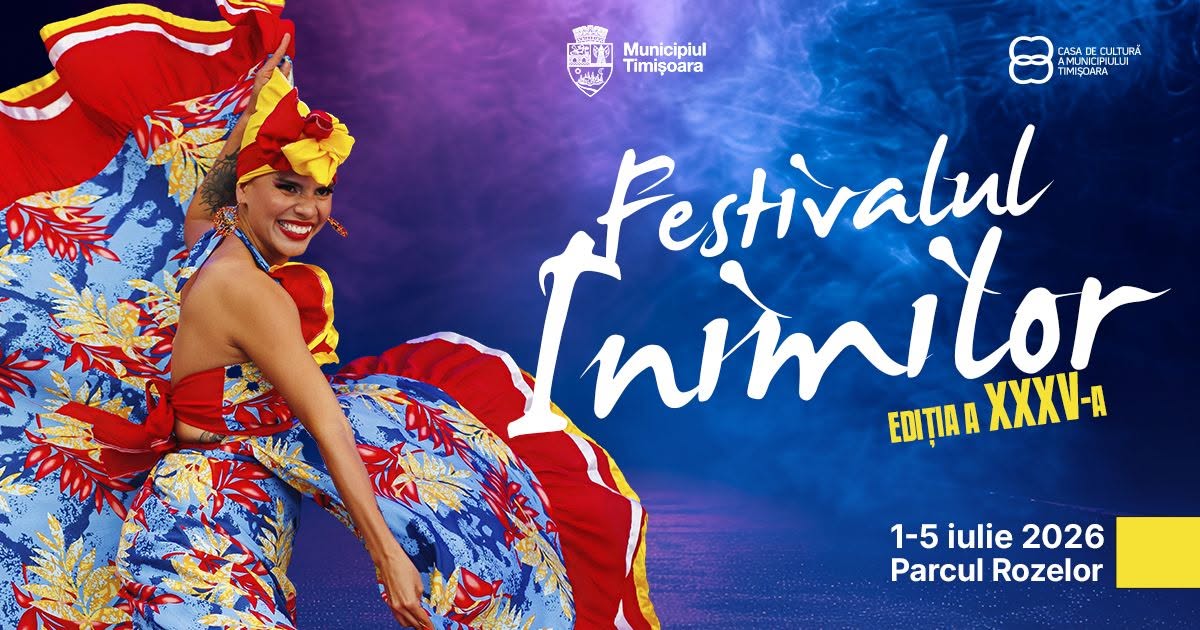 Timișoara găzduiește ediția a XXXV-a a Festivalului Inimilor
