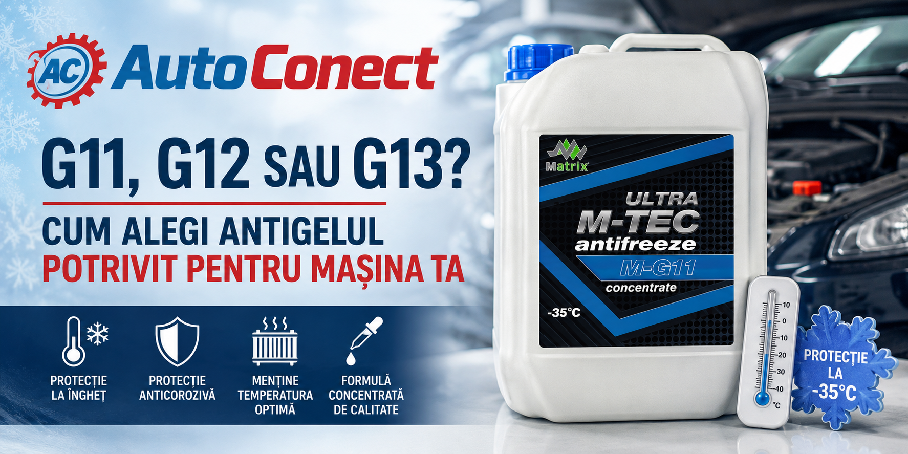 G11, G12 sau G13? Cum alegi antigelul potrivit pentru mașina ta