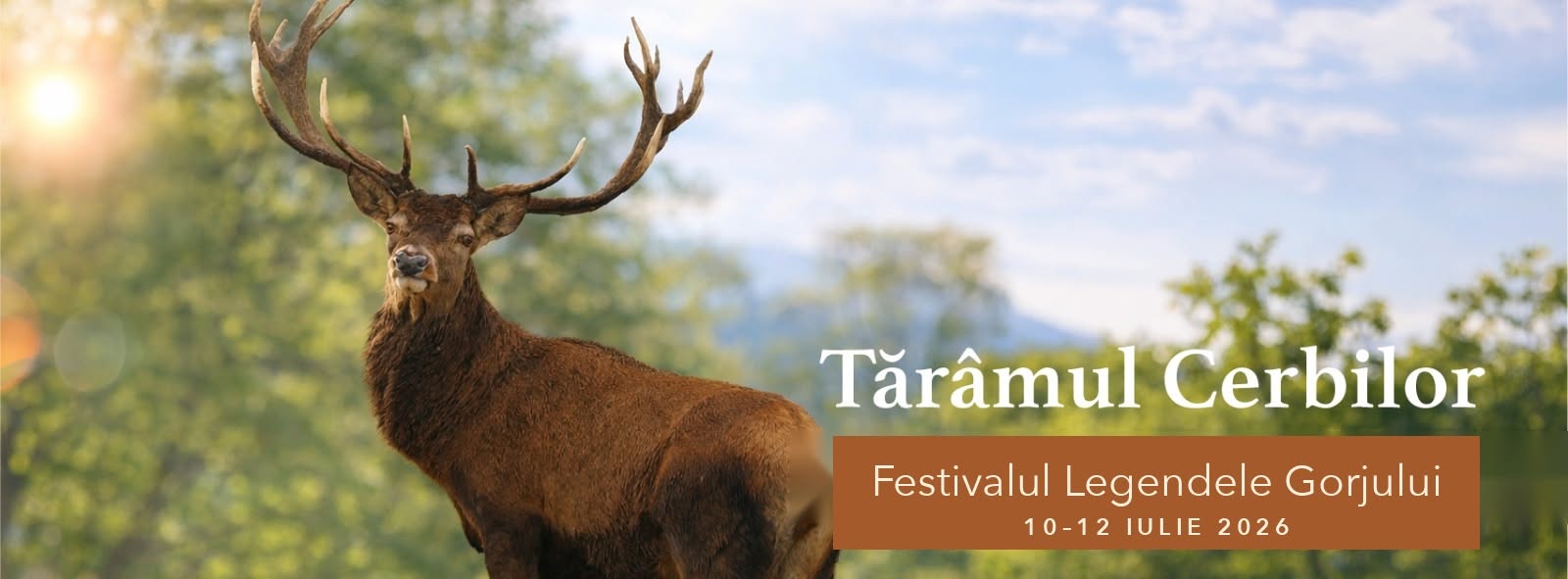 Trei zile de festival la Tărâmul Cerbilor. Programul „Legendele Gorjului”